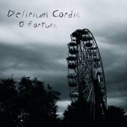 Delirium Cordia : O Fortuna